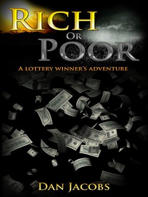 cover image of Rich or poor, a lottery winner's adventure